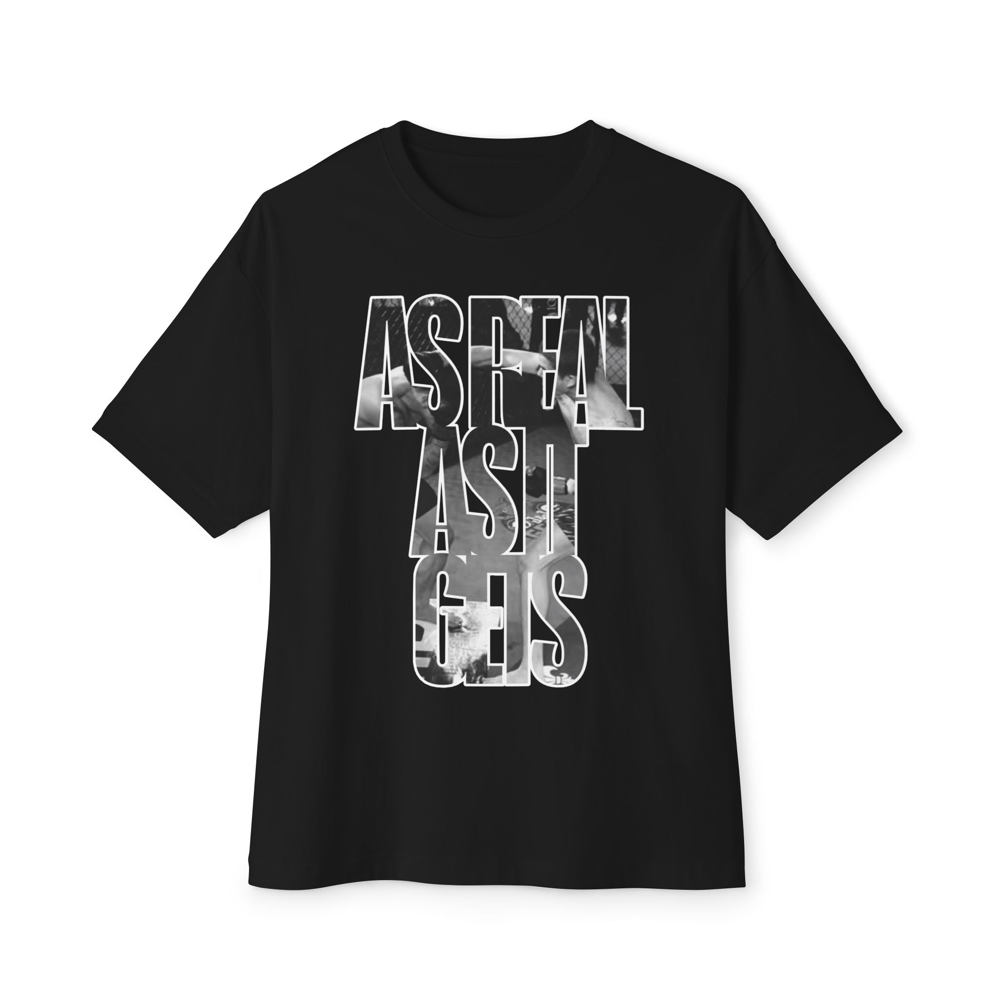 “AS REAL AS IT GETS TEE"